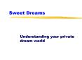 Sweet Dreams PowerPoint PPT Presentation