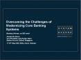 Overcoming the Challenges of Modernizing Core Banking Systems PowerPoint PPT Presentation