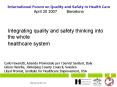 Integrating quality and safety thinking into the whole healthcare system PowerPoint PPT Presentation