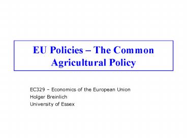 EU Policies The Common Agricultural Policy