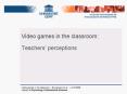 Video games in the classroom: PowerPoint PPT Presentation