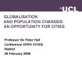 GLOBALISATION AND POPULATION CHANGES: AN OPPORTUNITY FOR CITIES PowerPoint PPT Presentation