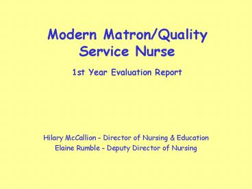 Modern MatronQuality Service Nurse 1st Year Evaluation Report