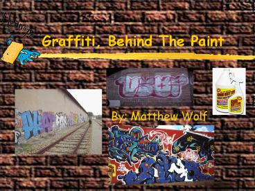 Graffiti, Behind The Paint