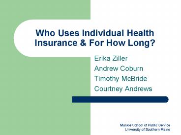 Who Uses Individual Health Insurance