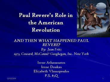 Paul Reveres Role in the American Revolution