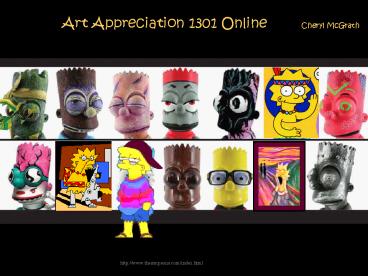 Art Appreciation 1301 Online Cheryl McGrath