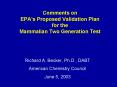 Comments on EPAs Proposed Validation Plan for the Mammalian Two Generation Test PowerPoint PPT Presentation