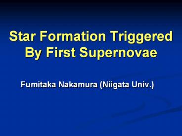 Star Formation Triggered By First Supernovae