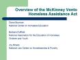 Overview of the McKinney Vento Homeless Assistance Act PowerPoint PPT Presentation