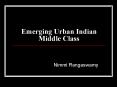 Emerging Urban Indian Middle Class PowerPoint PPT Presentation