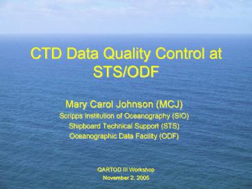 CTD Data Quality Control at STS/ODF