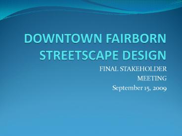DOWNTOWN FAIRBORN STREETSCAPE DESIGN