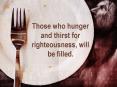 Those who hunger and thirst for righteousness, will be filled' PowerPoint PPT Presentation