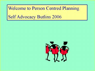 Welcome to Person Centred Planning