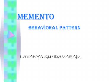 MEMENTO behavioral pattern