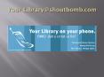 Your Libraryshoutbomb'com PowerPoint PPT Presentation