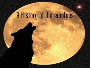 A History of Werewolves