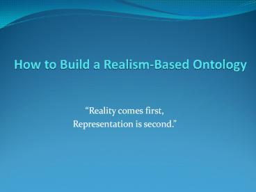 How%20to%20Build%20a%20Realism-Based%20Ontology