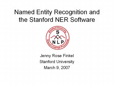 Named Entity Recognition and the Stanford NER Software
