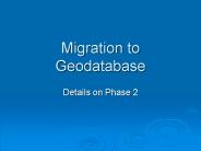 Migration to Geodatabase