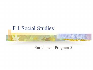 F.1 Social Studies
