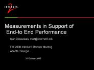 Measurements in Support of End-to End Performance