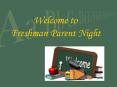 Welcome to Freshman Parent Night PowerPoint PPT Presentation