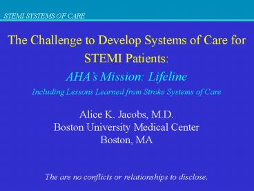 The Challenge to Develop Systems of Care for STEMI Patients: