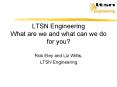 LTSN Engineering What are we and what can we do for you PowerPoint PPT Presentation