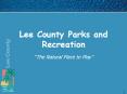 Lee County Parks and Recreation PowerPoint PPT Presentation