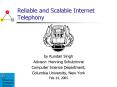Reliable and Scalable Internet Telephony PowerPoint PPT Presentation
