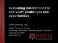 Evaluating interventions to end VAW: Challenges and opportunities PowerPoint PPT Presentation