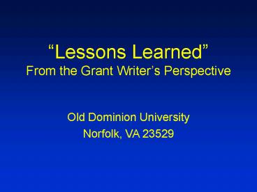 Lessons Learned From the Grant Writers Perspective