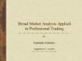 Broad Market Analysis Applied to Professional Trading PowerPoint PPT Presentation