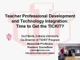 Teacher Professional Development and Technology Integration: Time to Get the TICKIT? PowerPoint PPT Presentation