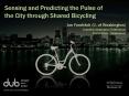 Sensing and Predicting the Pulse of the City through Shared Bicycling PowerPoint PPT Presentation
