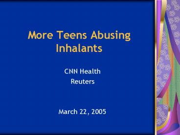 More Teens Abusing Inhalants