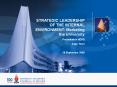 STRATEGIC LEADERSHIP OF THE INTERNAL ENVIRONMENT: Marketing the University PowerPoint PPT Presentation