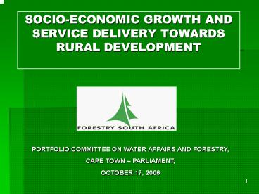 SOCIO-ECONOMIC GROWTH AND SERVICE DELIVERY TOWARDS RURAL DEVELOPMENT