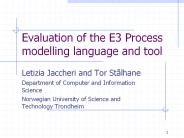 Evaluation of the E3 Process modelling language and tool