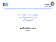 US-CMS User Facility and Regional Center at Fermilab