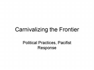 Carnivalizing the Frontier