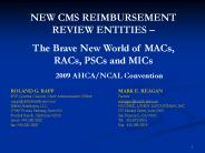 NEW CMS REIMBURSEMENT REVIEW ENTITIES 