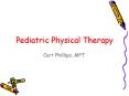 Pediatric Physical Therapy PowerPoint PPT Presentation