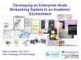Developing an EnterpriseScale Biobanking System in an Academic Environment PowerPoint PPT Presentation
