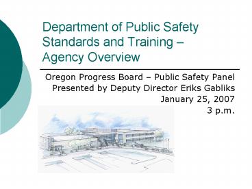 Department of Public Safety Standards and Training Agency Overview