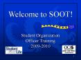 Student Organization Officer Training 20092010 PowerPoint PPT Presentation