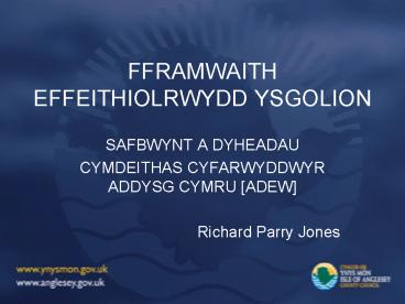 FFRAMWAITH EFFEITHIOLRWYDD YSGOLION