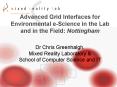 Advanced Grid Interfaces for Environmental eScience in the Lab and in the Field: Nottingham PowerPoint PPT Presentation